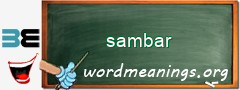 WordMeaning blackboard for sambar